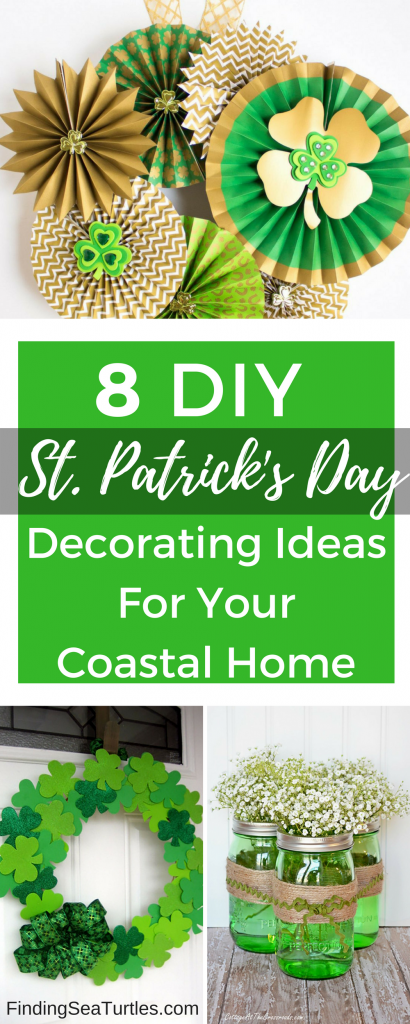 Coastal Decor DIY:  8 St. Patrick’s Day Decor Ideas #diy #craft #coastaldecor #stpatricksday