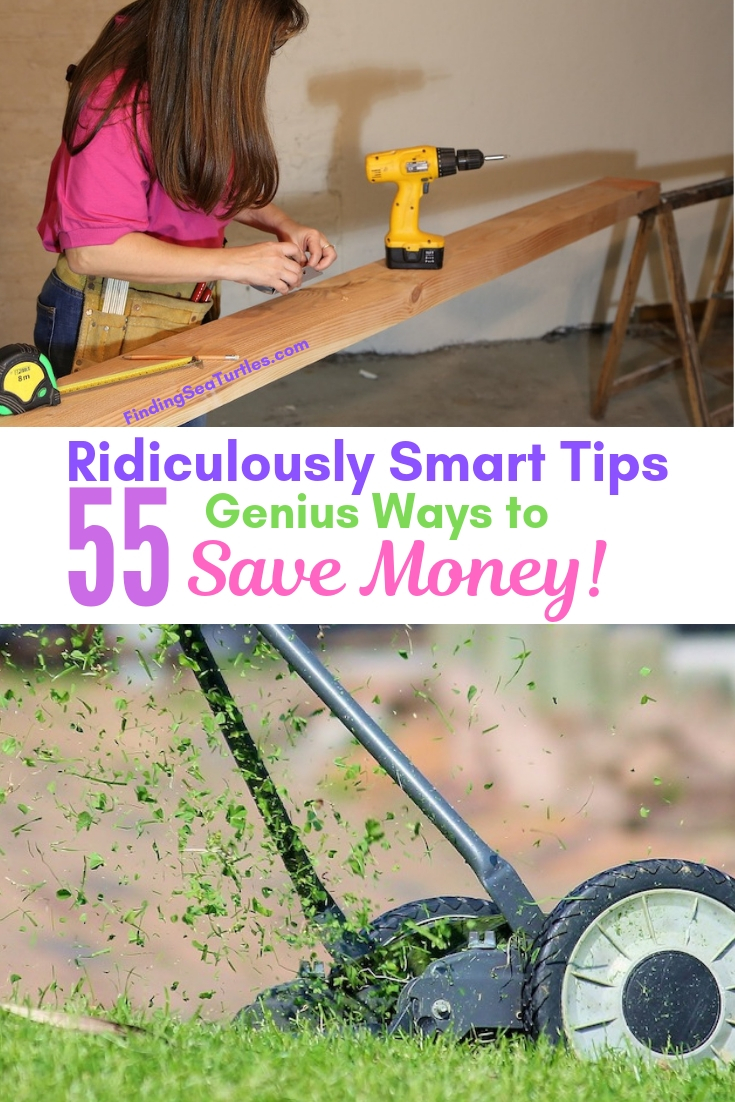 Ridiculously Smart Tips 55 Genius Ways To Save Money! #Frugal #SaveMoney #FrugalLiving #Budget #MoneySaving #Saver #MoneySavingTips #Thrifty #FamilyBudget #LiveFrugally #DIY