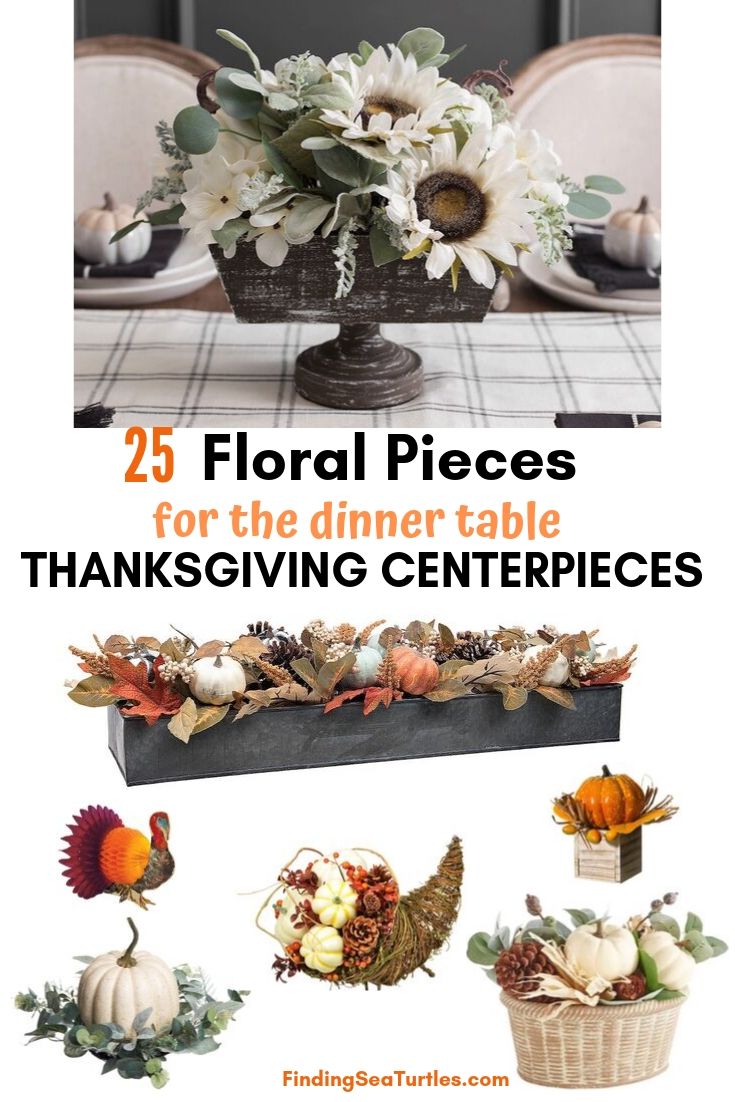 25 Floral Pieces for the dinner table THANKSGIVING CENTERPIECES #Decor #ThanksgivingCenterpiece #FallCenterpiece #FallDecor #Thanksgiving #ThanksgivingTable #Centerpiece