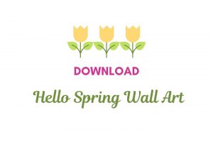 Download Hello Spring 2020 Wall Art