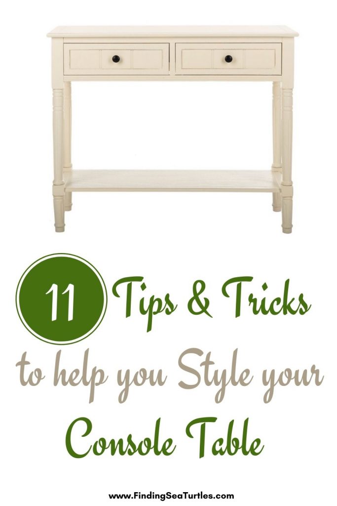 11 Tips Tricks to help you Style your Console Table #StyleAConsoleTable #Entryway #Foyer #ConsoleTable #HomeDecor #ConsoleTableDecor #HallwayTable #HomeDecorTips #StylingTips 