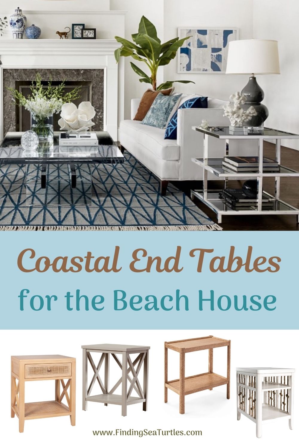 18 End Tables with Coastal Style