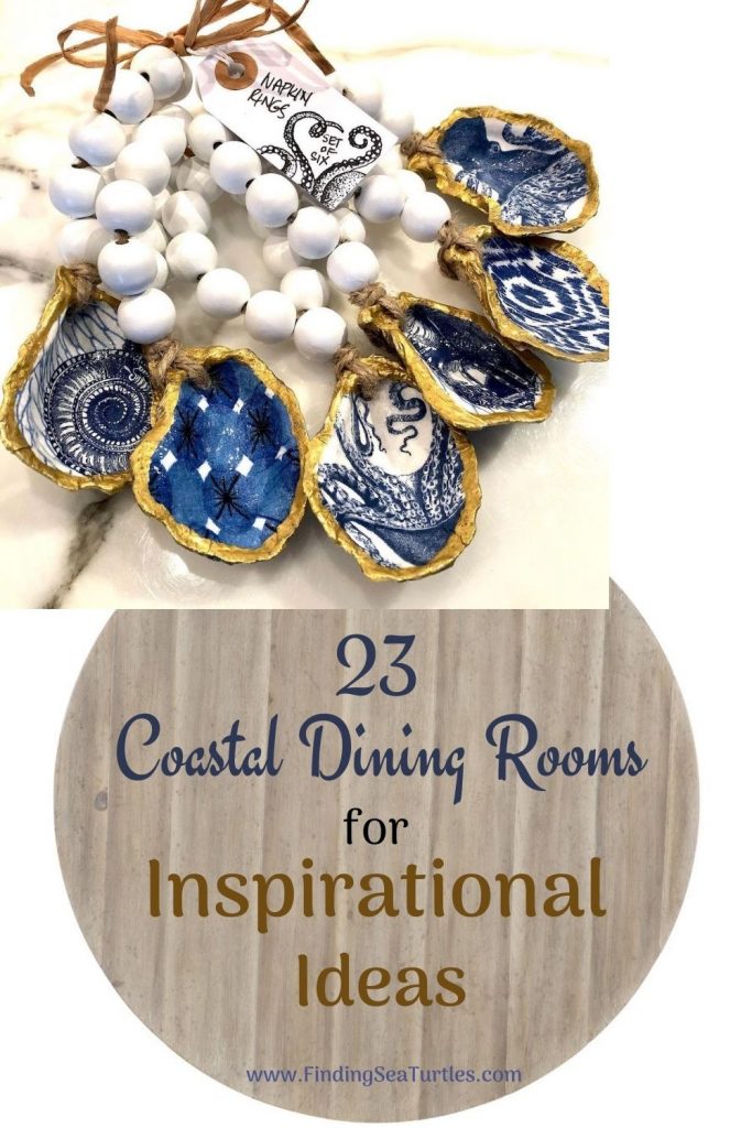 23 Coastal Dining Rooms for Inspirational Ideas #Coastal #DiningRoom #CoastalDiningRoom #CoastalDecor #CoastalHomeDecor #BeachHouse #SeasideStyle #LakeHouse #SummerHouse #DiningRoomAccessories 