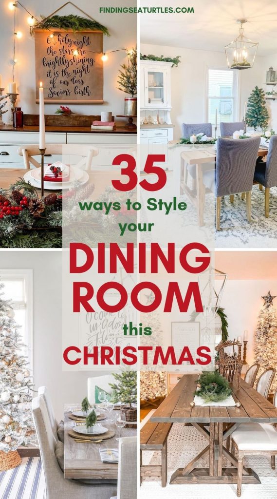 35 Ways to Style your Dining Room this Christmas #Christmas #ChristmasDiningRoom #DiningRoomDecor #HomeDecor #ChristmasDecorIdeas 