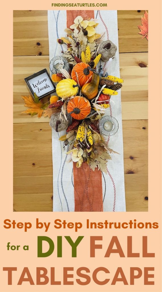 Step by Step Instructions for a DIY Fall Tablescape #DIY #Fall #FallTablescape #HomeDecor #TableStyling #Autumn