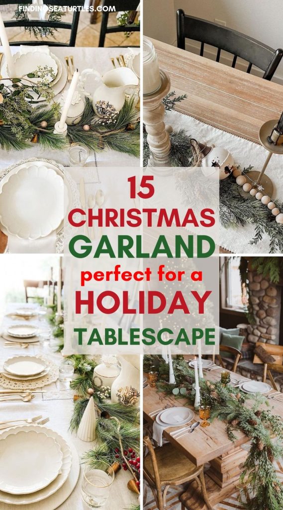 15 Christmas Garland perfect for a Holiday Tablescape #Christmas #ChristmasTablescape #ChristmasGarland #HomeDecor #ChristmasDecorIdeas #Christmas #ChristmasTablescape #ChristmasGarland #HomeDecor #ChristmasDecorIdeas