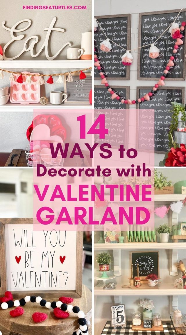 14 Ways to Decorate with Valentine Garland This Season