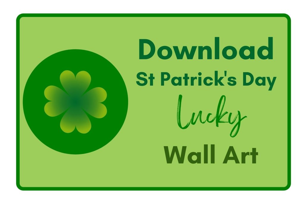 Download Lucky Wall Art #StPatricksDay #StPatricksPrintable #StPatricksWallArt #HomeDecor #StPatricksDecorIdeas