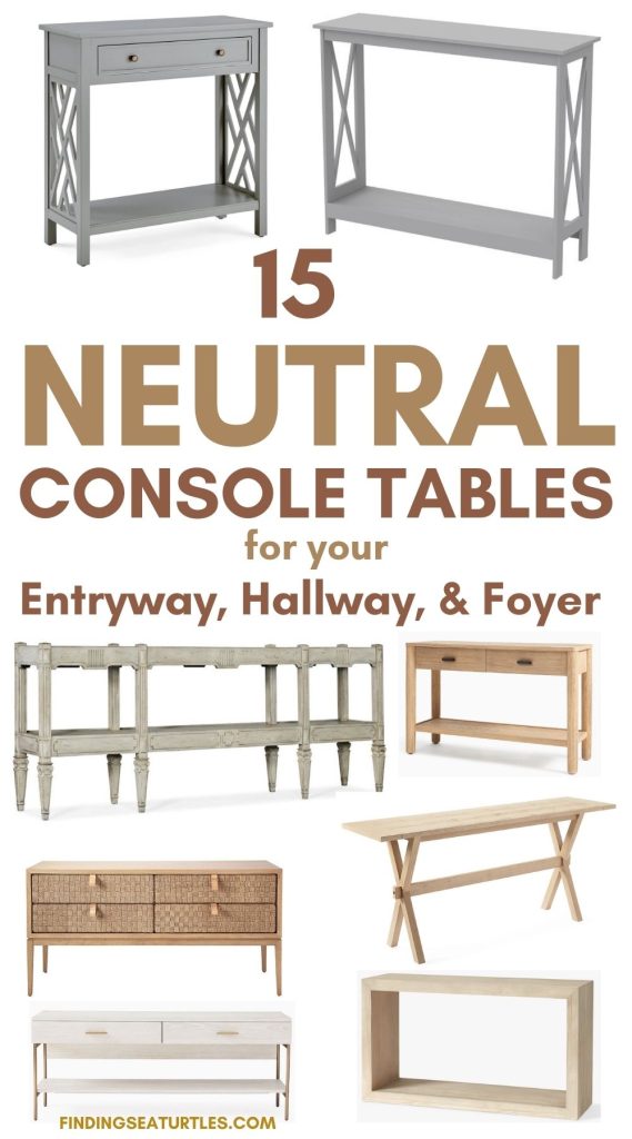 15 Neutral Console Tables for your Entryway Hallway Foyer #Coastal #ConsoleTables #NeutralInteriors #NeutralConsoleTables #HomeDecor #CoastalHomeDecor 
