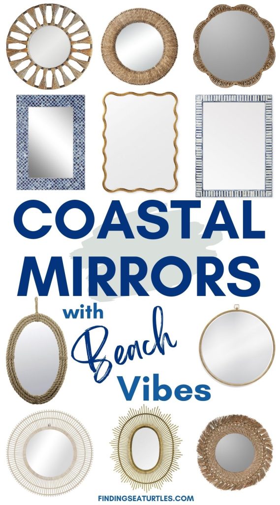 Coastal Mirrors with Beach Vibes #Coastal #Mirrors #CoastalMirrors #HomeDecor #CoastalHomeDecor 