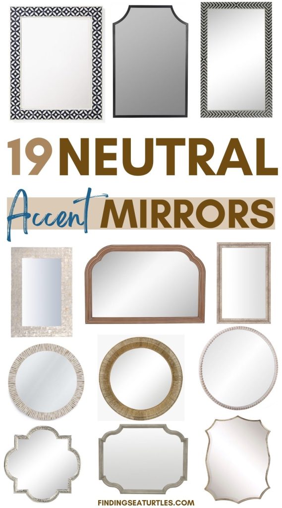 19 Neutral Accent Mirrors #Mirrors #NeutralAccentMirrors #NeutralInteriors #NeutralHomeDecor #CoastalHomeDecor 