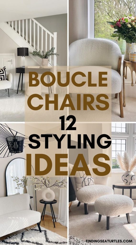 BOUCLE Chairs 12 Styling Ideas #BoucleChair #AccentChair #SinkInComfort #HomeDecor