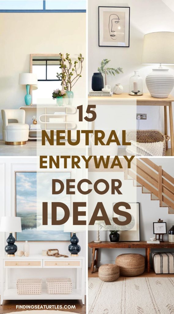 15 Neutral Entryway Decor Ideas #Entryways #ConsoleTables #NeutralEntryways #NeutralInteriors #HomeDecor  
