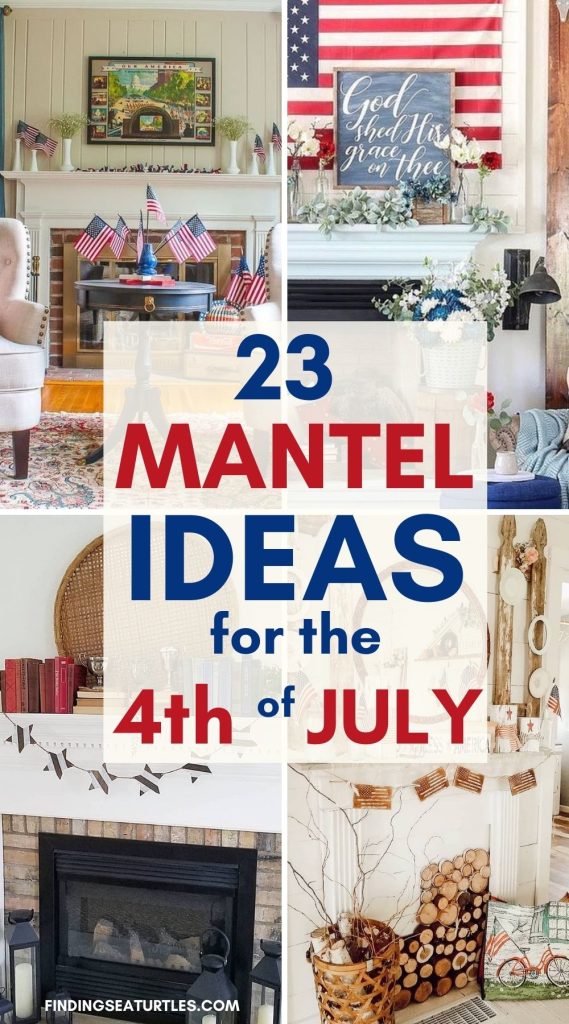 23 Mantel Ideas for the 4th of July #FourthofJuly #PatrioticMantels #FourthofJulyMantelIdeas #4thofJulyDecor #HomeDecor