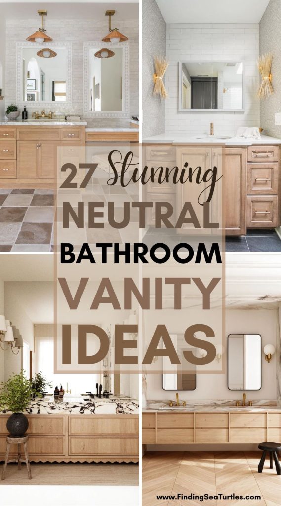 27 Stunning Neutral Bathroom Vanity Ideas #Bathroom #Vanity #NeutralHomeDecor 