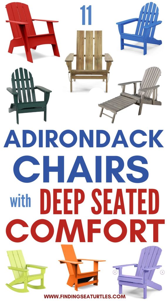 11 Adirondack CHAIRS with Deep Seated Comfort #AdirondackChairs #PatioFurniture #Patio