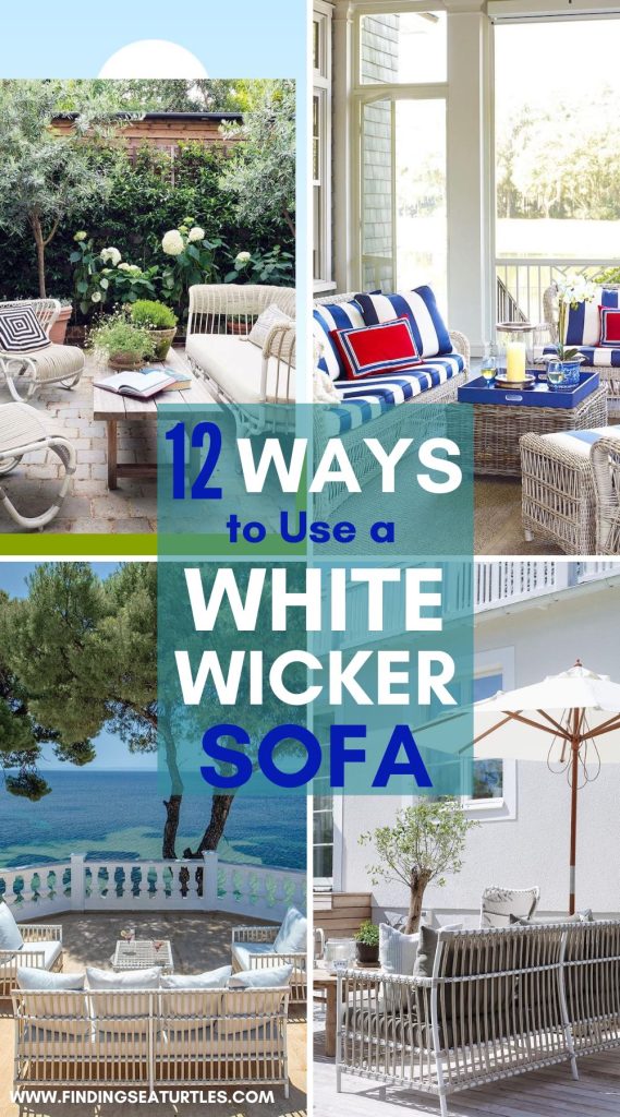 12 Ways to Use a WHITE WICKER Sofa #WhiteWickerSofas #WickerSofas #Sofas 