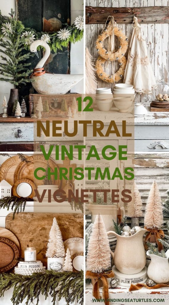 12 Neutral Vintage Christmas Vignette #VintageChristmas #NeutralVintageChristmas #NeutralChristmasVintage #NeutralChristmasStyling 